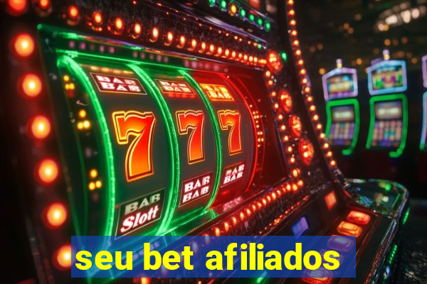 seu bet afiliados